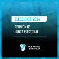 ELECCIONES 2024 - REUNIÓN DE JUNTA ELECTORAL 